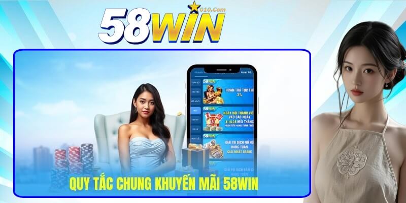 Quy tắc về điều khoản và dịch vụ áp dụng cho các chương trình khuyến mãi 58win Quy tắc về điều khoản và dịch vụ áp dụng cho các chương trình khuyến mãi 58win