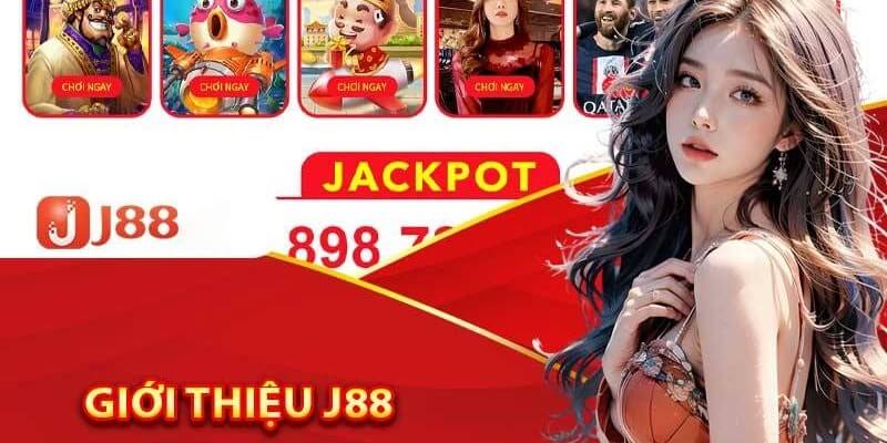 Các thế mạnh tạo dựng tên tuổi cho J88