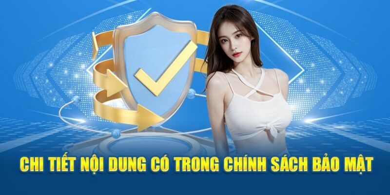 Nội dung các thông tin nên nắm về chính sách
