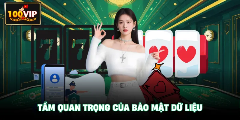 Tầm quan trọng của bảo mật dữ liệu Tầm quan trọng của bảo mật dữ liệu